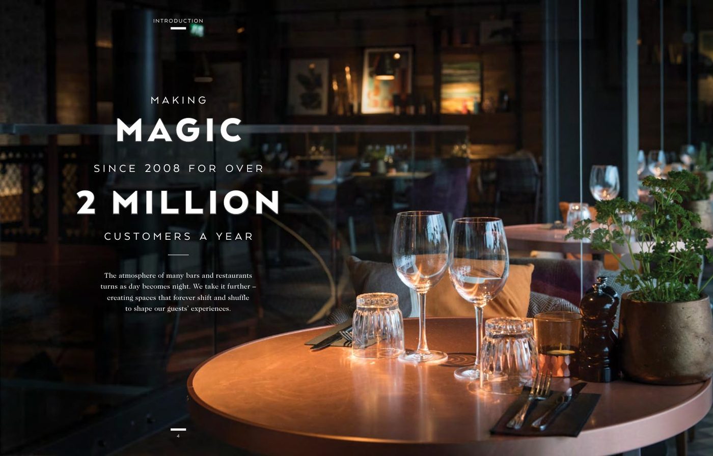 Brochure spread: Making magic since 2008 for over 2 million customers a year